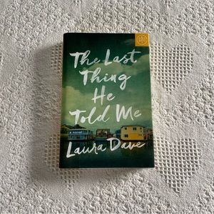 The Last Thing He Told Me by Laura Dave